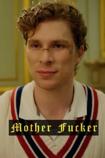 Mother Fucker movie poster - Rated 6/10