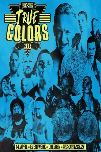 wXw True Colors 2018 movie poster - Entertainment content