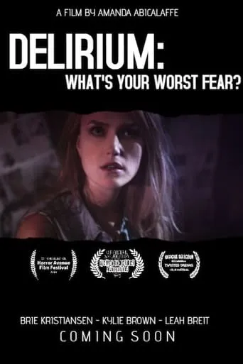 Delirium: What's Your Worst Fear? movie poster - Rated 7/10