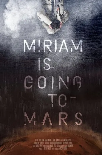 Miriam Is Going to Mars movie poster - Entertainment content