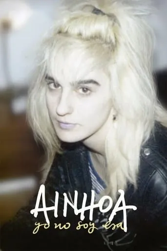 Ainhoa: That's Not Me movie poster - Rated 5.7/10