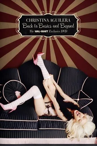 Christina Aguilera: Back to Basics and Beyond movie poster - Entertainment content