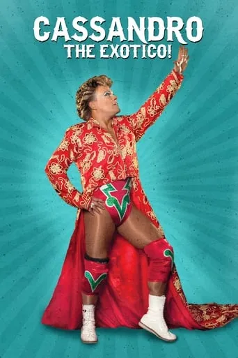 Cassandro the Exotico ! movie poster - Rated 5.4/10