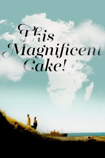 This Magnificent Cake! movie poster - Rated 6.6/10