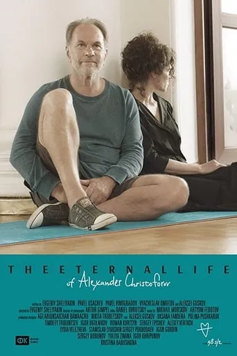 The Eternal Life of Alexander Christoforov movie poster - Rated 5.2/10