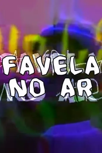 Favela no Ar movie poster - Entertainment content