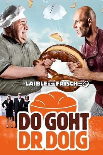 Laible und Frisch - Do goht dr Doig movie poster - Rated 7/10