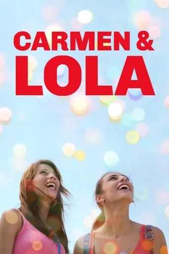 Carmen & Lola movie poster - Rated 6.971/10