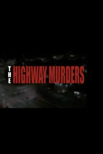 The Highway Murders movie poster - Entertainment content