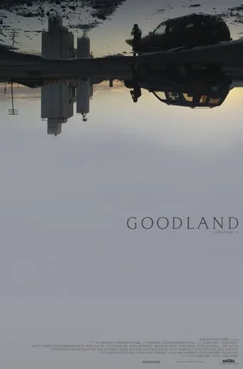 Goodland movie poster - Rated 4.5/10