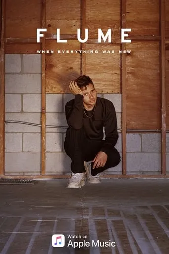 Flume: When Everything Was New movie poster - Rated 8/10