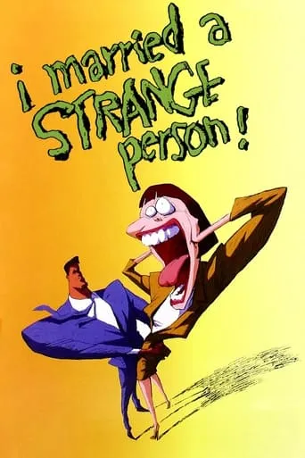 I Married a Strange Person! movie poster - Rated 7.2/10
