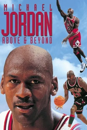 Michael Jordan: Above and Beyond movie poster - Rated 7.4/10