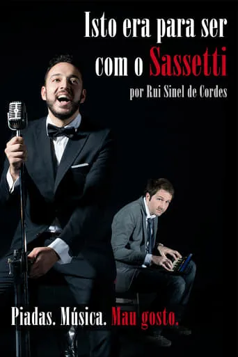 Rui Sinel de Cordes: Isto Era Para Ser Com o Sassetti movie poster - Rated 7/10