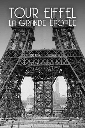 Tour Eiffel : La Grande Épopée movie poster - Rated 8/10