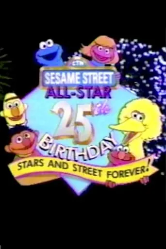 Sesame Street | All-Star 25th Birthday: Stars and Street Forever! movie poster - Rated 7/10