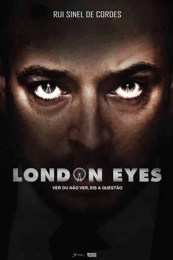 Rui Sinel de Cordes: London Eyes movie poster - Rated 9/10