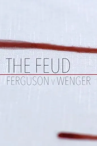 Fergie Vs Wenger: The Feud movie poster - Rated 8/10