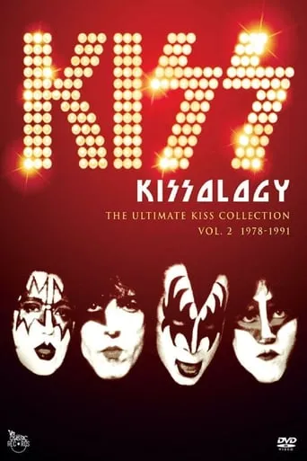 Kissology: The Ultimate KISS Collection Vol. 2 (1978-1991) movie poster - Rated 6/10