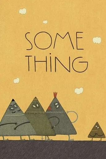 Some Thing movie poster - Rated 7/10