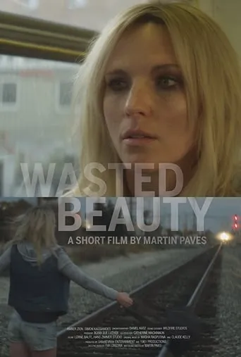 Wasted Beauty movie poster - Entertainment content