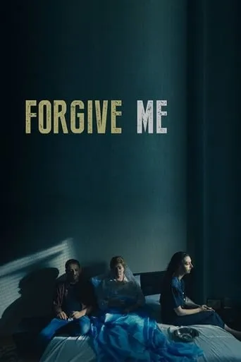 Forgive Me movie poster - Entertainment content