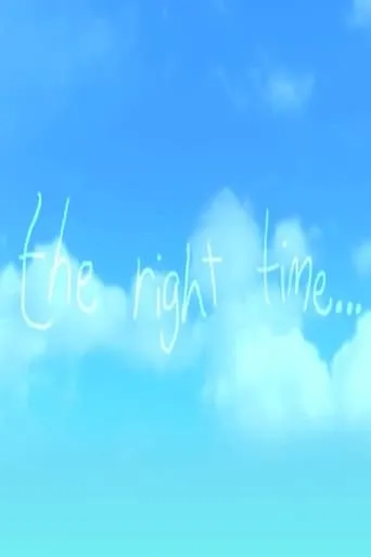 The Right Time movie poster - Rated 7/10