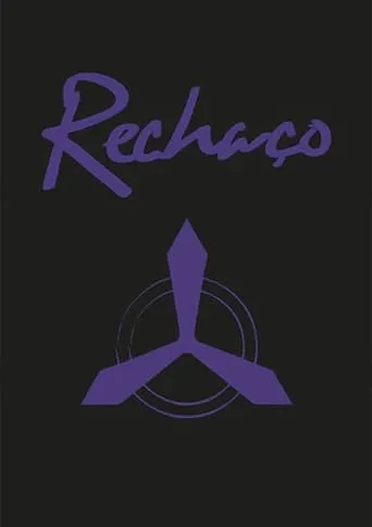 Rechaço movie poster - Entertainment content