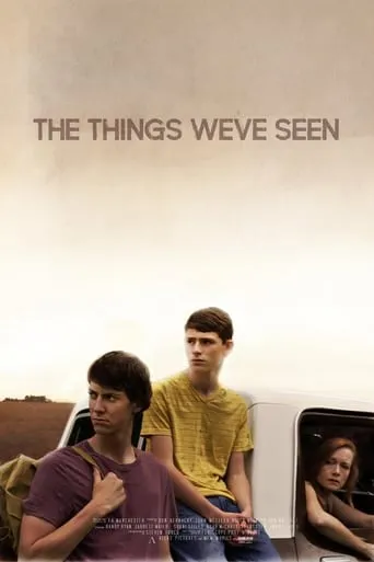 The Things We've Seen movie poster - Rated 7.5/10