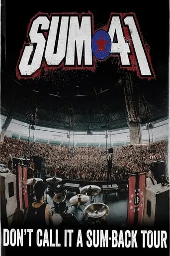 Sum 41 - Don't call it a Sumback movie poster - Entertainment content