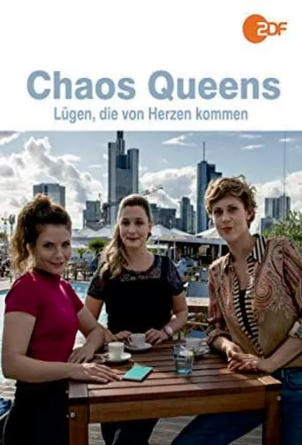 Chaos-Queens - Lügen, die von Herzen kommen movie poster - Entertainment content