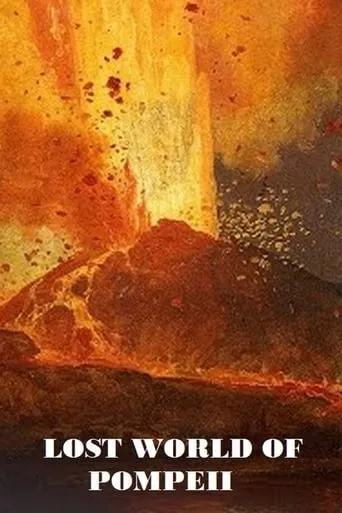 Lost World Of Pompeii movie poster - Entertainment content