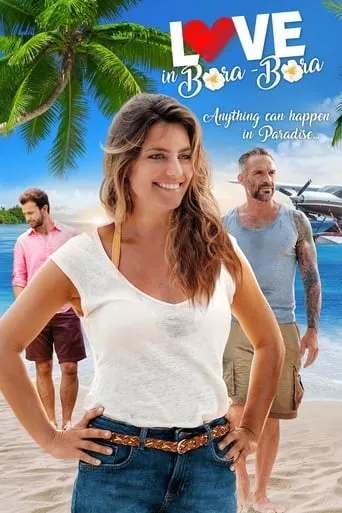 Love in Bora Bora movie poster - Rated 5.6/10