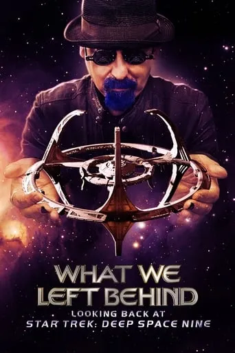 What We Left Behind: Looking Back at Star Trek: Deep Space Nine movie poster - Rated 7/10