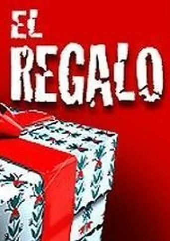 El regalo movie poster - Rated 7/10