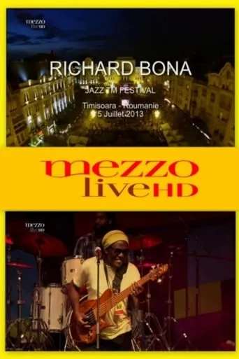 Richard Bona - Jazz  Festival Timisoara movie poster - Rated 6/10