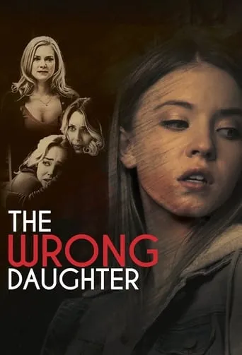 The Wrong Daughter movie poster - Rated 5.5/10