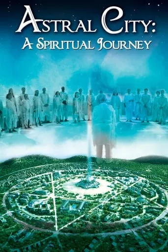 Astral City: A Spiritual Journey movie poster - Rated 7.3/10