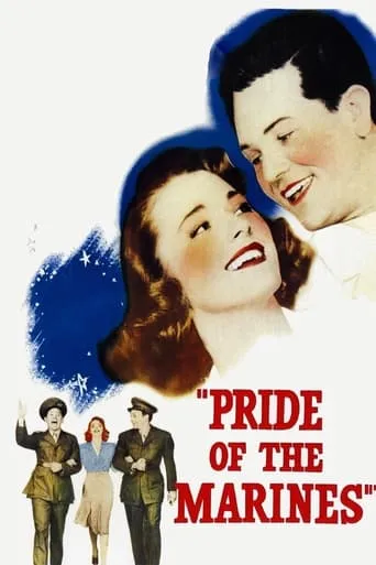 Pride of the Marines movie poster - Rated 6.5/10