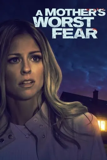A Mother's Worst Fear movie poster - Rated 6.1/10