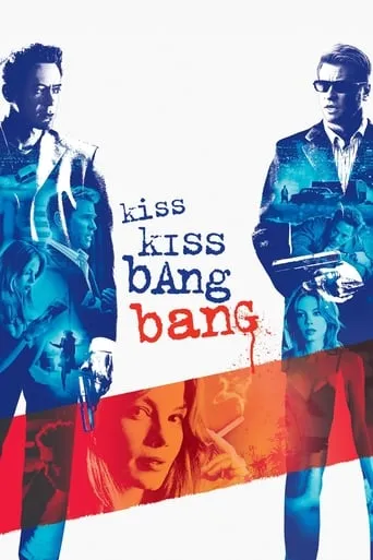 Kiss Kiss Bang Bang movie poster - Rated 7.2/10