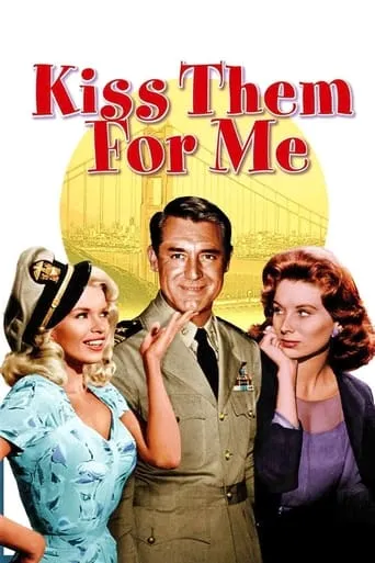 Kiss Them for Me movie poster - Rated 5.5/10