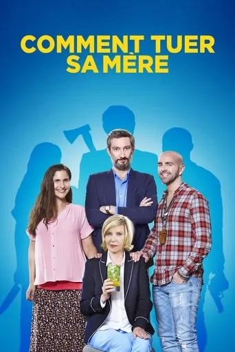Comment tuer sa mère movie poster - Rated 5.1/10