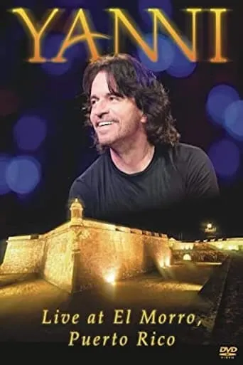 Yanni  Live From El Morro,Puerto Rico movie poster - Rated 7/10