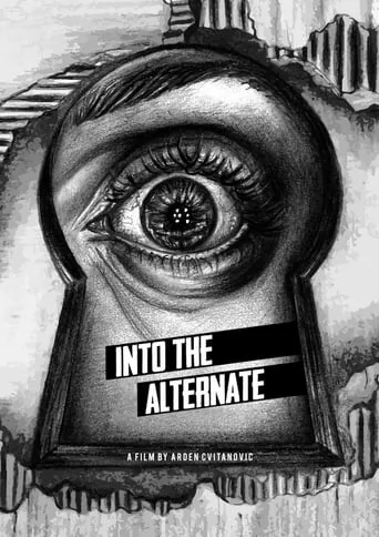 Into The Alternate movie poster - Entertainment content