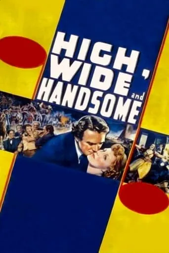 High, Wide and Handsome movie poster - Rated 6.3/10