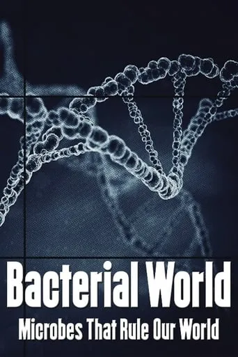 Bacterial World movie poster - Rated 9/10