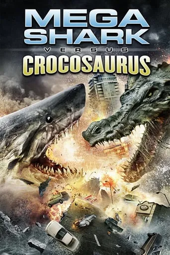 Mega Shark vs. Crocosaurus movie poster - Rated 3.901/10