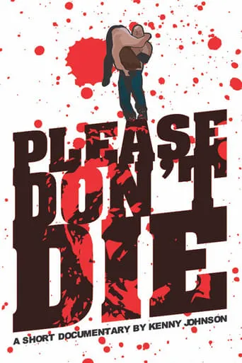 Please Don't Die Joey Janela movie poster - Rated 9.5/10