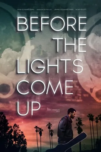 Before the Lights Come Up movie poster - Entertainment content